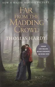 Far from the Madding Crowd (м) Hardy (424c.)