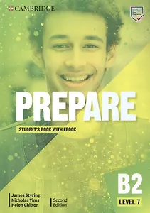 Prepare. B2. Level 7. Students Book with eBook. Second Edition
