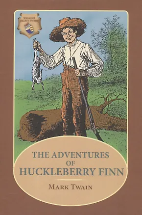 Книга The Adventures of Huckleberry Finn (Mark Twain, Марк Твен)