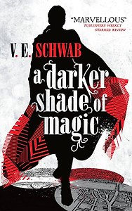 A Darker Shade of Magic (Victoria Schwab) Темный оттенок магии (Виктория Шваб)/ Книги на английском языке