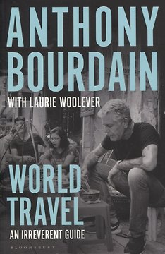 World Travel: An Irreverent Guide