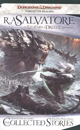 The Collected Stories / The Legend of DRIZZT Anthology (мягк). Salvatore R. (ВБС Логистик) — 2300882 — 1