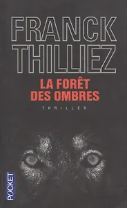 La foret des ombres (мPocket) Thilliez