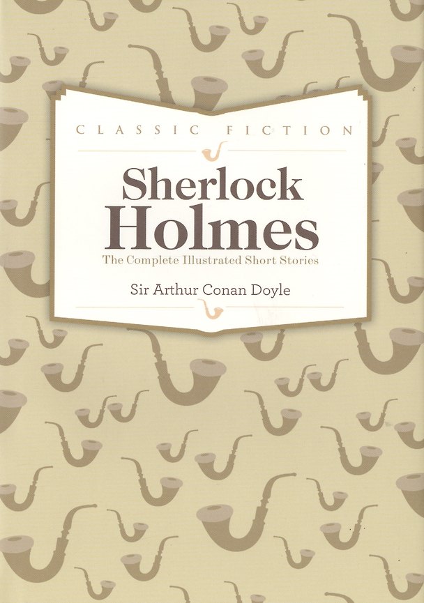 Книга Sherlock Holmes Complete Short Stories (Артур Конан Дойл) — 1