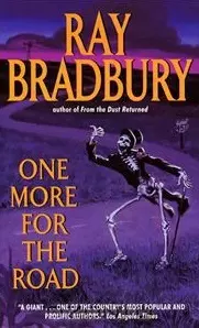 One More For the Road (мягк). Bradbury R. (Британия ИЛТ) — 2193014 — 1