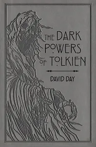 The Dark Powers of Tolkien