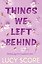 Things We Left Behind — 3035833 — 2