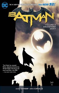 Batman. Volume 6. Graveyard Shift