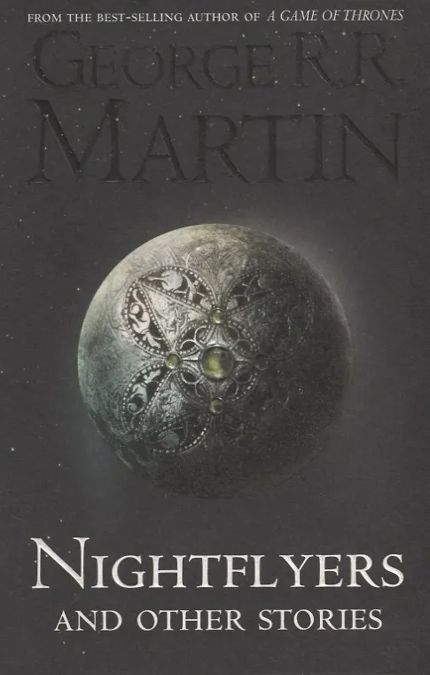 Книга Nightflyers and Other Stories (м) Martin (Джордж Р.Р. Мартин) — 1