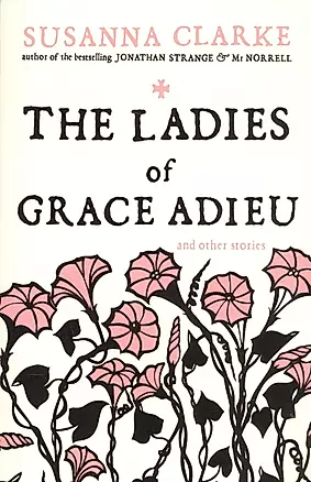 The Ladies of Grace Adieu and Other Stories — 2575566 — 1
