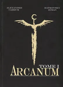 Арканум. Том I. Глас Мора