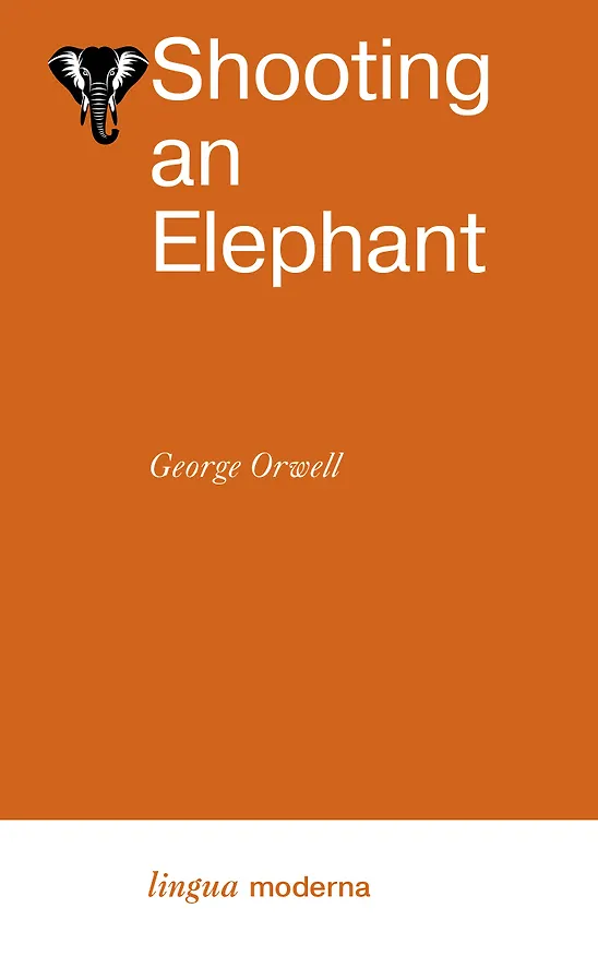 Книга Shooting an Elephant (Джордж Оруэлл) — 1