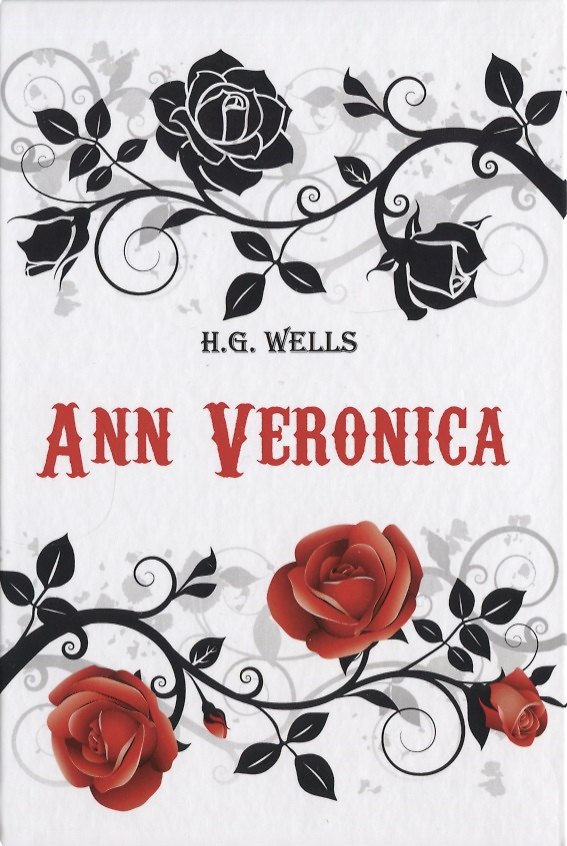 Книга Ann Veronica = Анна Вероника: роман на англ.яз (Герберт Уэллс) — 1