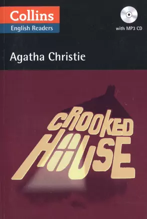 Crooked House (+ MP3 CD) (CEF level: В2) — 2510869 — 1