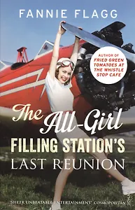 The All-Girl Filling Stations Last Reunion