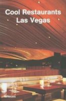 Книга Cool Restaurants Las Vegas/Роскошные рестораны Лас Вегаса (на английском  языке) () — 1