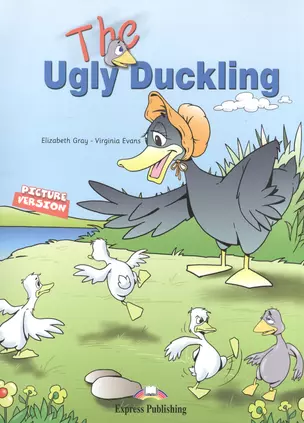 The Ugly Duckind. Picture Version + Texts & Pictures. Story Book — 2531916 — 1