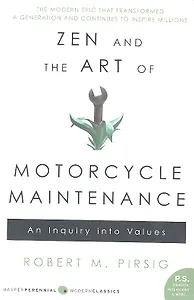 Zen and the Art of Motorcycle Maintenance, Pirsing, Robert M.