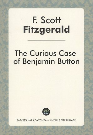 The Curious Case of Benjamin Button