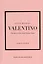 The Little Book of Valentino: The Story of the Iconic Fashion House — 3020881 — 1