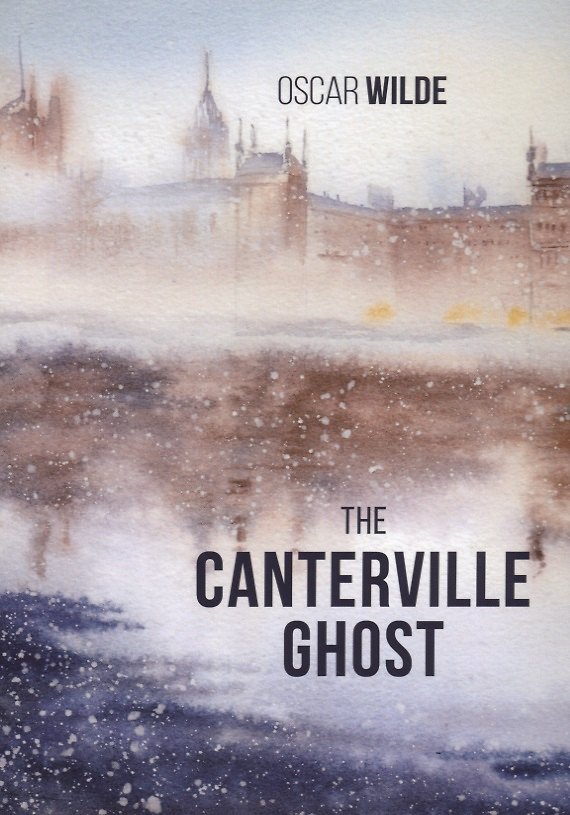 Книга The Canterville ghost = Кентервильское привидение: новелла на англ.яз (Оскар Уайльд) — 1