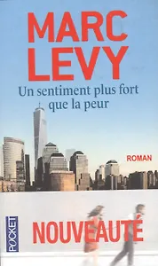 Un sentiment plus fort que la peur