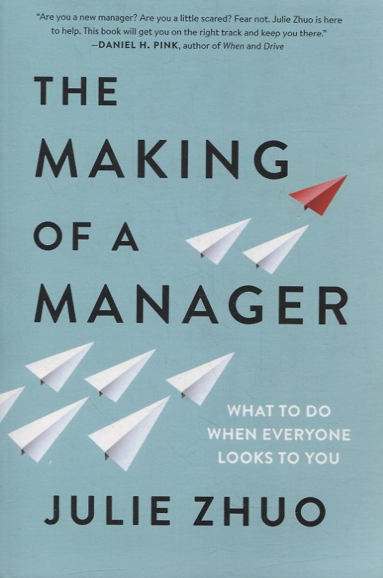 ΠΠ½ΠΈΠ³Π° The making of a manager: What to do when everyone looks to you () β 1