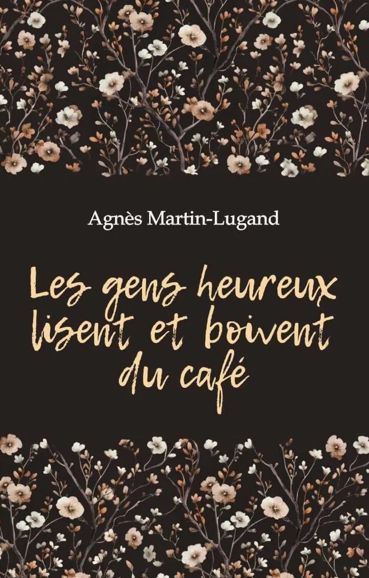 Обложка книги «Les gens heureux lisent et boivent du cafe / Счастливые люди читают книжки и пьют кофе»