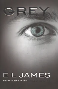 Grey: Fifty Shades of Grey as Told by Christian