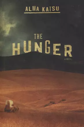 The Hunger: a novel — 2872465 — 1