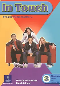 In Touch-3 Students Book +CD Bringing friends together