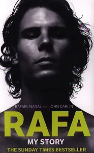 Rafa: My Story