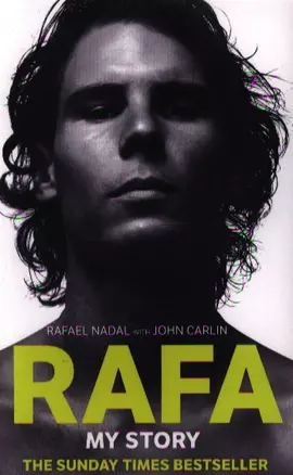 Rafa: My Story — 2340481 — 1