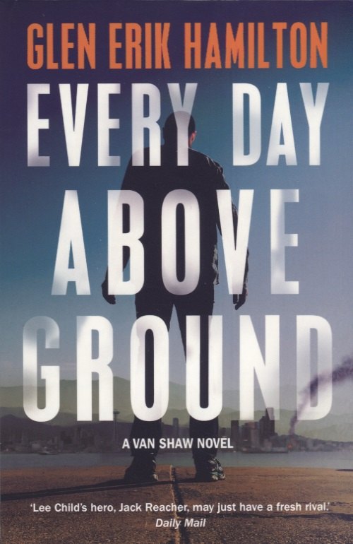 

Every Day Above Ground