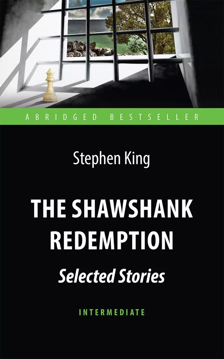 The Shawshank Redemption : Selected Stories = Побег из Шоушенка.  Адаптированная книга для чтения на английском языке (Стивен Кинг) - купить  книгу с доставкой в интернет-магазине «Читай-город». ISBN: 978-5-6040570-8-7