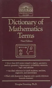 Dictionary of Mathematics Terms. Third Edition
