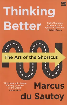 Книга Thinking Better: The Art of the Shortcut (Маркус Дю Сотой)