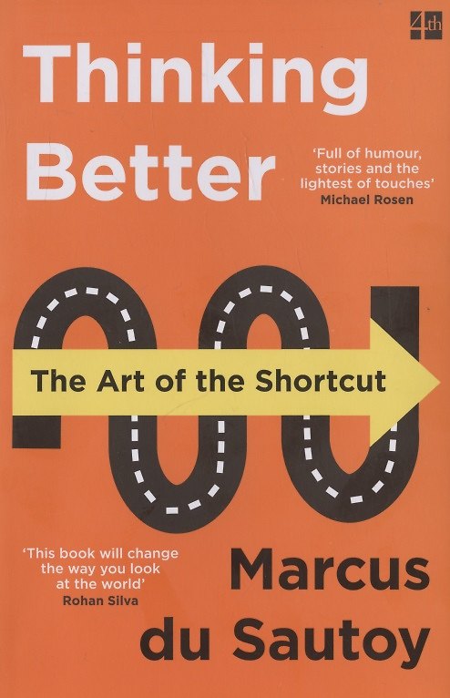Книга Thinking Better: The Art of the Shortcut (Маркус Дю Сотой) — 1