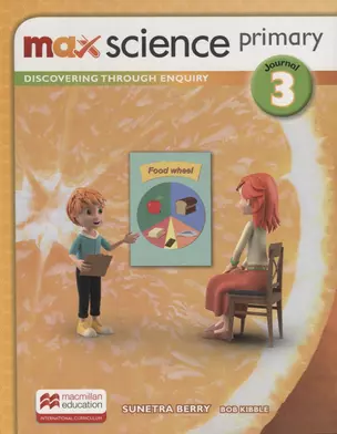 Max Science primary. Discovering through Enquiry. Journal 3 — 2773120 — 1