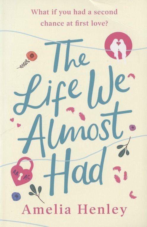 ΠΠ½ΠΈΠ³Π° The Life We Almost Had (Amelia Henley) β 1
