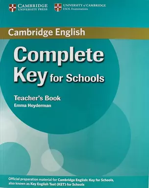 Complete Key for Schools. Teacher`s Book — 312262 — 1