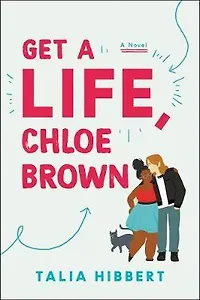 Get a Life Сhloe Brown