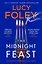 Midnight Feast (Lucy Foley) Полуночный пир (Люси Фоули) / Книги на английском языке — 3119064 — 1