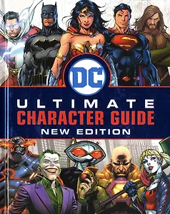 DC Ultimate Character Guide New Edition