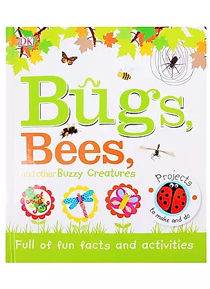 Bugs Bees and Other Buzzy Creatures — 2826145 — 1
