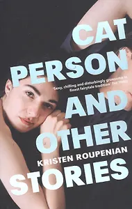 Cat Person and Other Stories