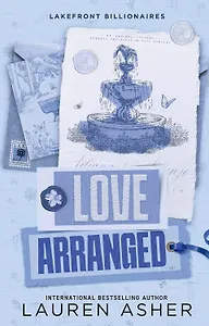 Love Arranged (Lauren Asher) Любовь по расчету (Лорен Эшер) /Книги на английском языке
