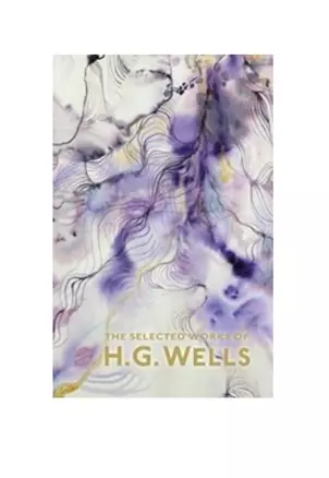 The Selected Works of H.G. Wells — 2724812 — 1