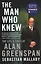 The Man Who Knew: The Life & Times of Alan Greenspan — 2634080 — 1