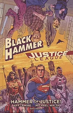 Black Hammer/justice League: Hammer Of Justice! — 2934091 — 1